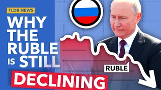 Why is the Ruble Still Declining [upl. by Ronn]