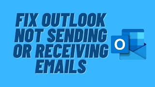 Fix Outlook Not Sending or Receiving Emails [upl. by Ravilob93]