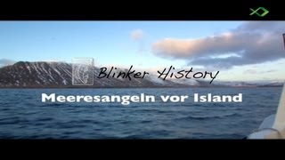 Meeresangeln vor Island Andres Angelreisen Blinker History [upl. by Driscoll842]