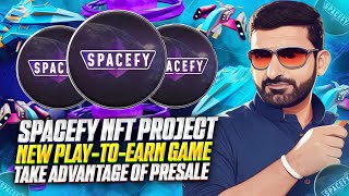 🔥SPACEFY FIRST AI CRYPTO GAMING PROJECT 🔥PLAY TO EARN  TOKEN AND STAKING PROJECT  PRESALE SOON🔥 [upl. by Press]