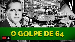 O GOLPE DE ‘64│ História do Brasil [upl. by Ynohtnacram]