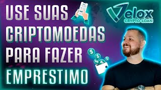 UTILIZE SUAS CRIPTOMOEDAS PARA FAZER EMPRESTIMO  VELOX CRYPTO LOAN [upl. by Naji]