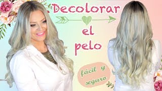 Cómo DECOLORAR EL CABELLO 👩 en casa🎨 EFECTIVO Y SEGURO [upl. by Glaser]