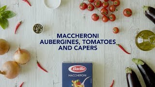 Maccheroni with aubergines tomatoes and capers [upl. by Curran]