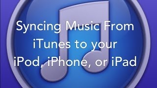 Syncing Music from iTunes to an iPod iPhone or iPad [upl. by Okomom]