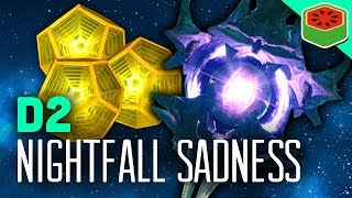 NIGHTFALL SADNESS  Destiny 2  The Dream Team [upl. by Myrtle]