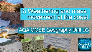 3 Weathering and mass movement at the coast  AQA GCSE Geography Unit 1C [upl. by Odrareve]