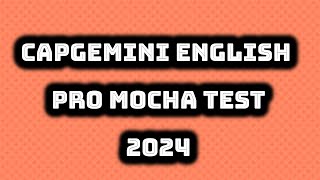 Capgemini Mocha English PRO test  capgemini mocha english pro test questions and answers [upl. by Ofella117]