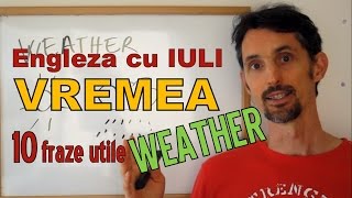 Sa invatam engleza  VREMEA  WEATHER  Lets learn English cu traducere in romana [upl. by Scevo]