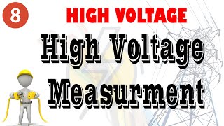 8 High Voltage Measurment [upl. by Kirkpatrick]