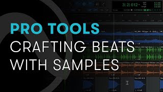 SampleBased Music Production Crafting Beats with Samples  Pro Tools [upl. by Nasia]