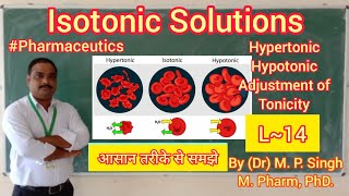 Isotonic Solutions  Adjustment of Isotonicity  Pharmaceutical Calculations  Pharmaceutics  L14 [upl. by Ayerim833]