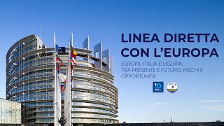 Linea Diretta europa italia liguria tra presente e futuro rischi e opportunità [upl. by Helsell]