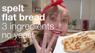 3 ingredient spelt flatbread no yeast no oven ready in 30 minutes [upl. by Litton797]