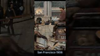 San Francisco Colorized Video 1906 shorts short nostalgia nostalgiacommercial vintage retro [upl. by Dadirac]