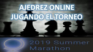 ¡Jugando el Torneo Maratón de Verano 2019 de Lichess 1era parte [upl. by Solohcin]