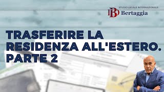 🌍✈️ Trasferire la Residenza allEstero  Parte 2 🌍✈️ [upl. by Cid]