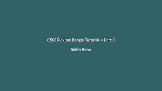 CSS3 Flexbox Bangla Tutorial Part 3 [upl. by Wan]