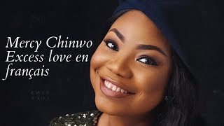 Mercy Chinwo  Excess Love Chanter en français Lyrics [upl. by Ahsienat]