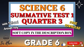 SCIENCE 6 QUARTER 3  1ST SUMMATIVE TEST WITH ANSWER KEY AND TOS [upl. by Luzader548]