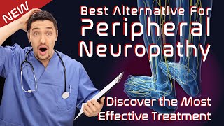 Most Effective Treatment for Peripheral Neuropathy [upl. by Almond66]