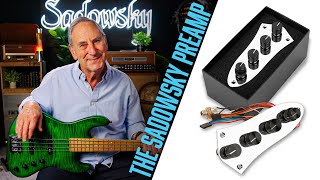 The SADOWSKY Onboard Preamp  with ROGER SADOWSKY [upl. by Fishman]