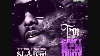 Trae Tha Truth  Thats Fa Real SLABed by Pollie Pop [upl. by Burman]