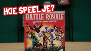 Hoe Speel je Battle Royale [upl. by Eltsyrk230]