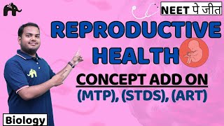 Reproductive Health Class 12 Biology NEET  Sexually Transmitted Infections Infertility 2 CBSE [upl. by Hoopes]