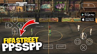 FIFA STREET 2024 PPSSPP GAMEPLAY COM NOVOS GRÁFICOS MOBILE ANDROID ATUALIZAÇÃO REVIEW [upl. by Anirroc]