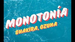 Shakira Ozuna  Monotonía LetraLyrics [upl. by Anaet]