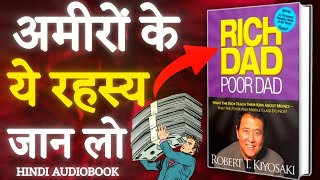 Rich Dad Poor Dad By Robert T Kiyosaki  पैसे के रहस्य को जान लो  Book Summarizer Hindi [upl. by Rubetta121]