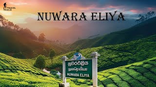 Nuwara Eliya  Sri Lanka  SL Travel Trails [upl. by Adyol347]