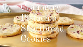 Cranberry Pistachio Shortbread Cookies  The Casual Foodist [upl. by Oralee]