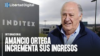 Amancio Ortega obtiene grandes ingresos con Inditex [upl. by Mloc501]