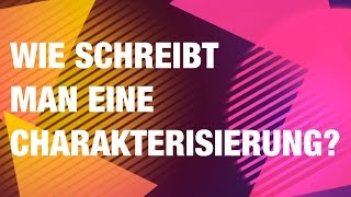 WIe schreibt man eine Charakterisierung [upl. by Airdnua]