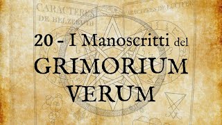 20  I manoscritti e le origini del Grimorium Verum [upl. by Aikemit915]