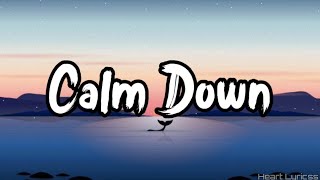 Rema Selena Gomez  Calm Down Lyrics [upl. by Nivlam]