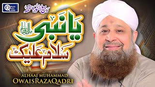 Ya Nabi Salam Alaika  Owais Raza Qadri  Rabi Ul Awwal Special  Official Video [upl. by Linskey]