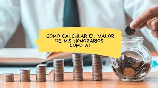 CÓMO CALCULAR EL VALOR DE LA HORA  CALCULAR HONORARIOS ACOMPAÑANTE TERAPÉUTICO  FÓRMULA FÁCIL [upl. by Zak925]