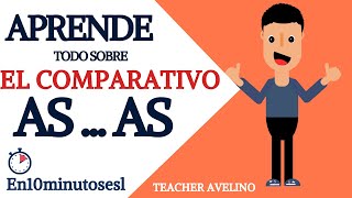 AS  AS Comparatives Todo sobre el comparativo con ASAS [upl. by Beka132]