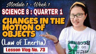 Module 1 Changes in the Motion of Objects Science 8 Quarter 1 [upl. by Anikat333]