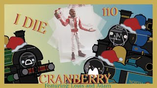 I Die 110 Cranberry [upl. by Ennagem]