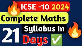 How To Complete Your Maths Syllabus In 21 Days  ICSE Class 10 Maths  Board Exam 2024 [upl. by Lavine301]