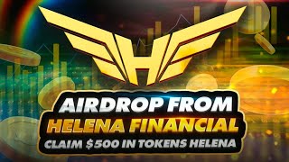 HELENA Best Private Crypto Airdrop  Get 2000 Without Deposit  LIVE 2024 [upl. by Lander]