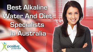 Best Alkaline Water and Alkaline Diet Specialists in Australia [upl. by Ekrub581]