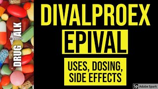 Divalproex Epival  Uses Dosing Side Effects [upl. by Akissej]