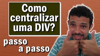 Como CENTRALIZAR uma DIV no HTML  Passo a Passo [upl. by Ecinuahs152]