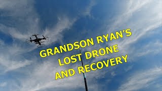 GRANDSON RYANS LOST HOLY STONE DRONE  AND RECOVERY [upl. by Ardnasirk]