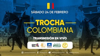 40ª EXPOSICION NACIONAL EQUINA FEDEQUINAS 2024  DIA 3  TROCHA COLOMBIANA ESPAÑOL [upl. by Adnolehs]